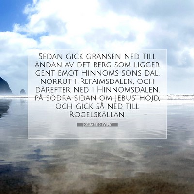 Picture 07 - Josua 18:16 SV1917 - Sedan gick gränsen ned till ändan av det berg - Bible Verse Picture
