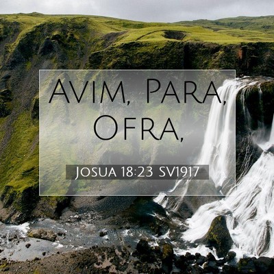Picture 07 - Josua 18:23 SV1917 - Avim, Para, - Bible Verse Picture