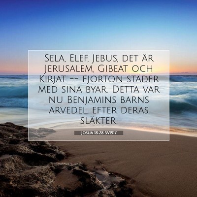 Picture 07 - Josua 18:28 SV1917 - Sela, Elef, Jebus, det är Jerusalem, Gibeat och - Bible Verse Picture