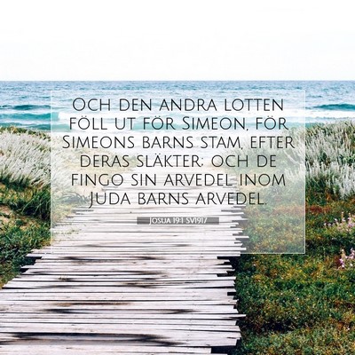 Picture 07 - Josua 19:1 SV1917 - Och den andra lotten föll ut för Simeon, för - Bible Verse Picture