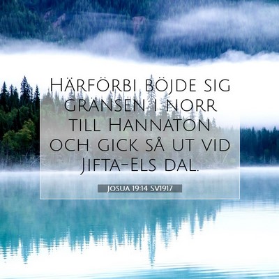 Picture 07 - Josua 19:14 SV1917 - Härförbi böjde sig gränsen i norr till - Bible Verse Picture