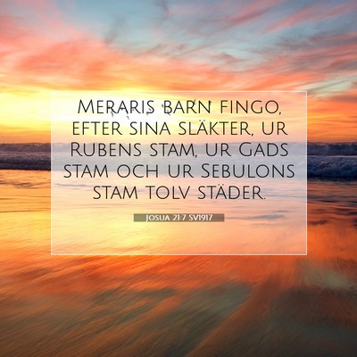 Picture 07 - Josua 21:7 SV1917 - Meraris barn fingo, efter sina släkter, ur - Bible Verse Picture