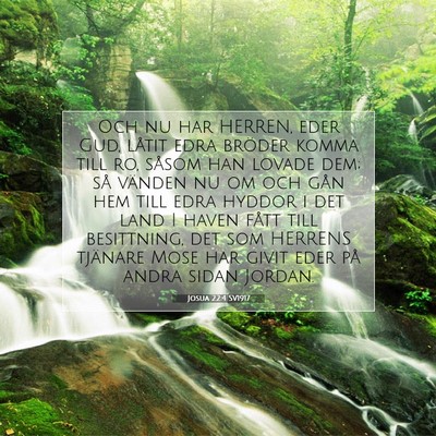 Picture 07 - Josua 22:4 SV1917 - Och nu har HERREN, eder Gud, låtit edra bröder - Bible Verse Picture