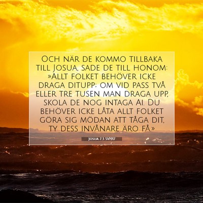 Picture 07 - Josua 7:3 SV1917 - Och när de kommo tillbaka till Josua, sade de - Bible Verse Picture