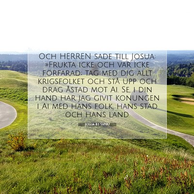 Picture 07 - Josua 8:1 SV1917 - Och HERREN sade till Josua: »Frukta icke och var - Bible Verse Picture