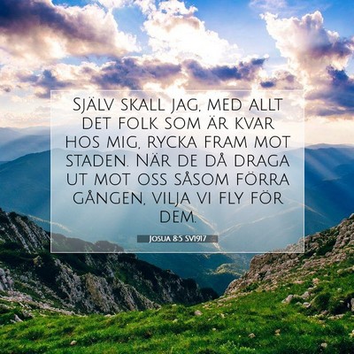 Picture 07 - Josua 8:5 SV1917 - Själv skall jag, med allt det folk som är kvar - Bible Verse Picture