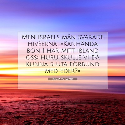 Picture 07 - Josua 9:7 SV1917 - Men Israels män svarade hivéerna: »Kanhända - Bible Verse Picture