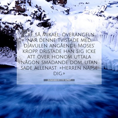 Picture 07 - Judasbrevet 1:9 SV1917 - Icke så Mikael, överängeln; när denne - Bible Verse Picture
