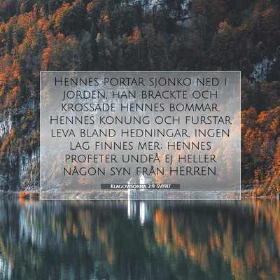 Picture 07 - Klagovisorna 2:9 SV1917 - Hennes portar sjönko ned i jorden, han bräckte - Bible Verse Picture