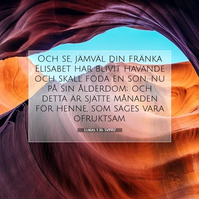 Picture 07 - Lukas 1:36 SV1917 - Och se, jämväl din fränka Elisabet har blivit - Bible Verse Picture