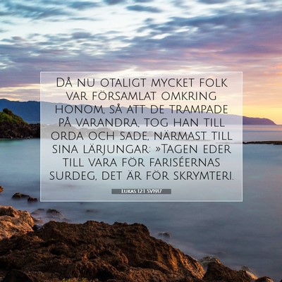 Picture 07 - Lukas 12:1 SV1917 - Då nu otaligt mycket folk var församlat omkring - Bible Verse Picture