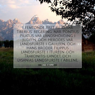 Picture 07 - Lukas 3:1 SV1917 - I femtonde året av kejsar Tiberius' regering, - Bible Verse Picture