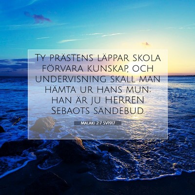 Picture 07 - Malaki 2:7 SV1917 - Ty prästens läppar skola förvara kunskap, och - Bible Verse Picture