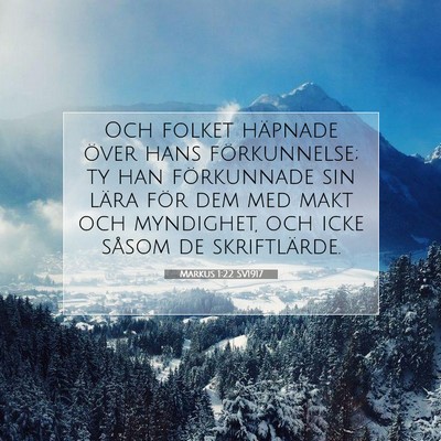 Picture 07 - Markus 1:22 SV1917 - Och folket häpnade över hans förkunnelse; ty - Bible Verse Picture