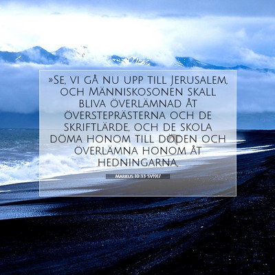 Picture 07 - Markus 10:33 SV1917 - »Se, vi gå nu upp till Jerusalem, och - Bible Verse Picture