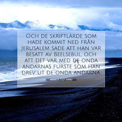 Picture 07 - Markus 3:22 SV1917 - Och de skriftlärde som hade kommit ned från - Bible Verse Picture