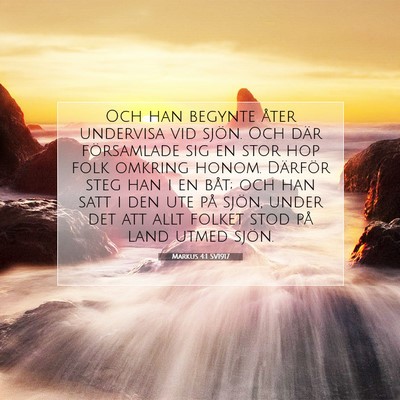 Picture 07 - Markus 4:1 SV1917 - Och han begynte åter undervisa vid sjön. Och - Bible Verse Picture