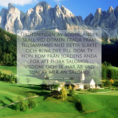 Picture 07 - Matteus 12:42 SV1917 - Drottningen av Söderlandet skall vid domen - Bible Verse Picture