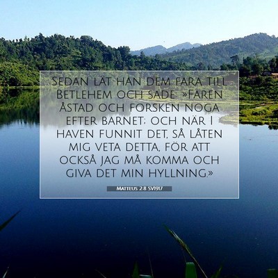 Picture 07 - Matteus 2:8 SV1917 - Sedan lät han dem fara till Betlehem och sade: - Bible Verse Picture