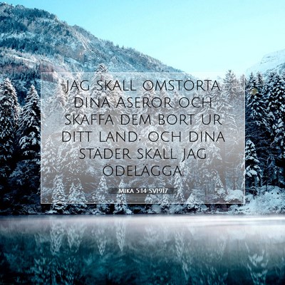 Picture 07 - Mika 5:14 SV1917 - jag skall omstörta dina Aseror och skaffa dem - Bible Verse Picture