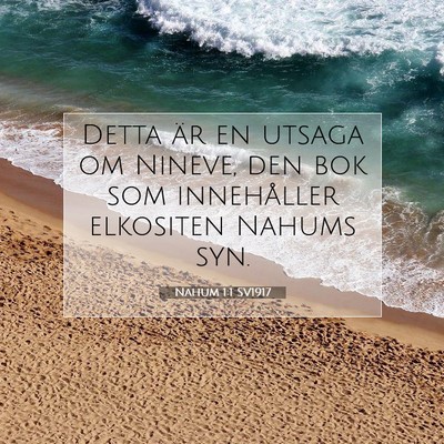 Picture 07 - Nahum 1:1 SV1917 - Detta är en utsaga om Nineve, den bok som - Bible Verse Picture