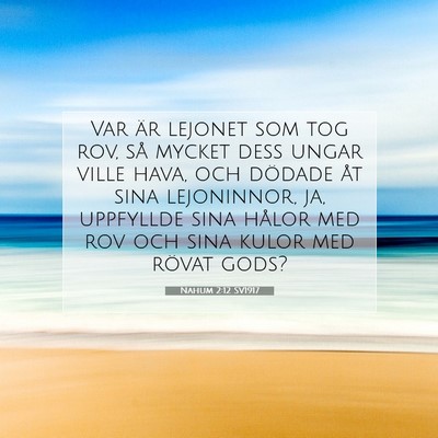 Picture 07 - Nahum 2:12 SV1917 - Var är lejonet som tog rov, så mycket dess - Bible Verse Picture
