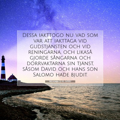 Picture 07 - Nehemja 12:45 SV1917 - Dessa iakttogo nu vad som var att iakttaga vid - Bible Verse Picture
