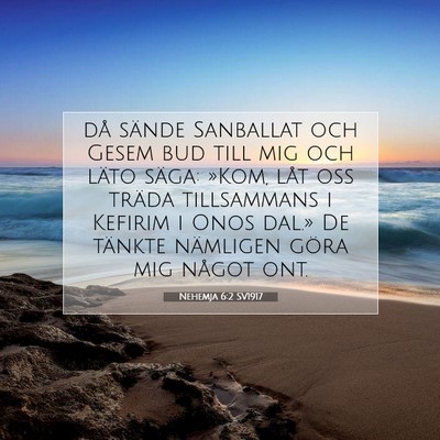 Picture 07 - Nehemja 6:2 SV1917 - då sände Sanballat och Gesem bud till mig och - Bible Verse Picture