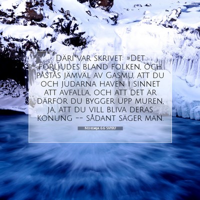 Picture 07 - Nehemja 6:6 SV1917 - Däri var skrivet: »Det förljudes bland folken, - Bible Verse Picture