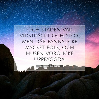 Picture 07 - Nehemja 7:4 SV1917 - Och staden var vidsträckt och stor, men där - Bible Verse Picture