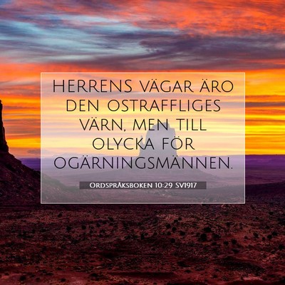 Picture 07 - Ordspråksboken 10:29 SV1917 - HERRENS vägar äro den ostraffliges värn, men - Bible Verse Picture