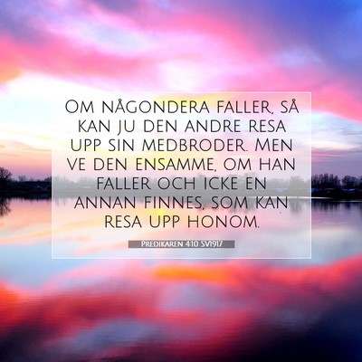 Picture 07 - Predikaren 4:10 SV1917 - Om någondera faller, så kan ju den andre resa - Bible Verse Picture