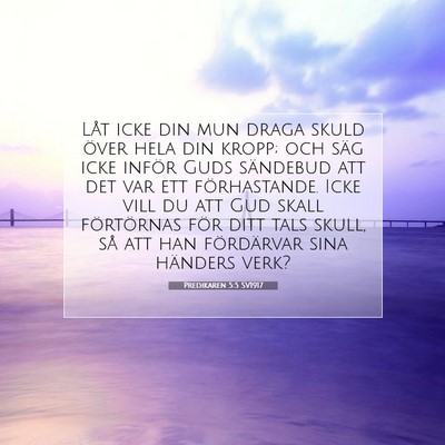 Picture 07 - Predikaren 5:5 SV1917 - Låt icke din mun draga skuld över hela din - Bible Verse Picture
