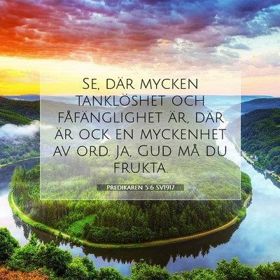 Picture 07 - Predikaren 5:6 SV1917 - Se, där mycken tanklöshet och fåfänglighet - Bible Verse Picture