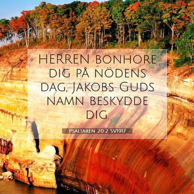Picture 07 - Psaltaren 20:2 SV1917 - HERREN bönhöre dig på nödens dag, Jakobs Guds - Bible Verse Picture
