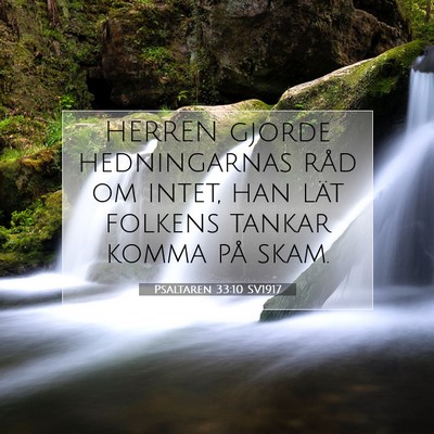 Picture 07 - Psaltaren 33:10 SV1917 - HERREN gjorde hedningarnas råd om intet, han - Bible Verse Picture
