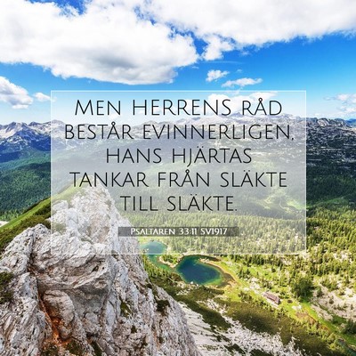 Picture 07 - Psaltaren 33:11 SV1917 - Men HERRENS råd består evinnerligen, hans - Bible Verse Picture