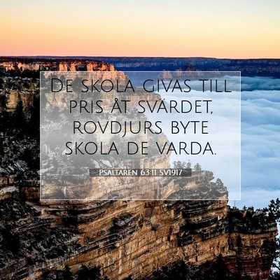 Picture 07 - Psaltaren 63:11 SV1917 - De skola givas till pris åt svärdet, rovdjurs - Bible Verse Picture