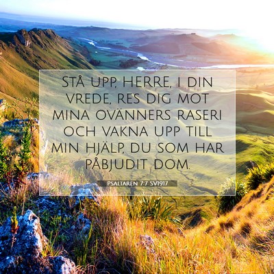 Picture 07 - Psaltaren 7:7 SV1917 - Stå upp, HERRE, i din vrede, res dig mot mina - Bible Verse Picture