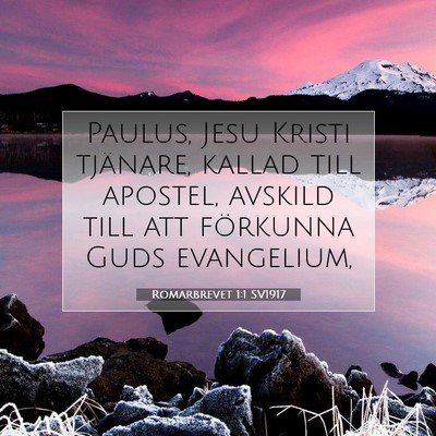 Picture 07 - Romarbrevet 1:1 SV1917 - Paulus, Jesu Kristi tjänare, kallad till - Bible Verse Picture