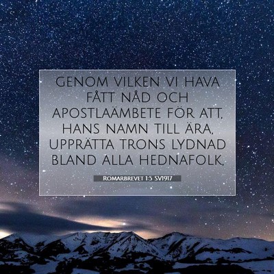 Picture 07 - Romarbrevet 1:5 SV1917 - genom vilken vi hava fått nåd och - Bible Verse Picture