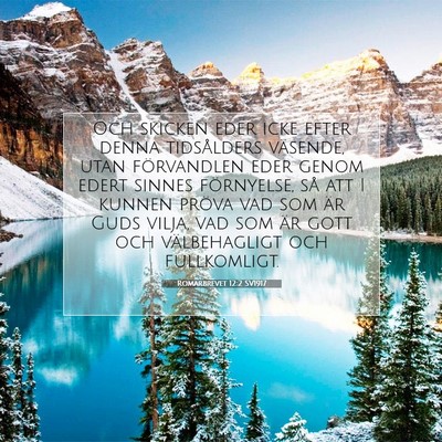 Picture 07 - Romarbrevet 12:2 SV1917 - Och skicken eder icke efter denna tidsålders - Bible Verse Picture