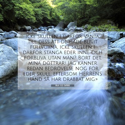 Picture 07 - Rut 1:13 SV1917 - icke skullen I därför vänta, till dess att de - Bible Verse Picture