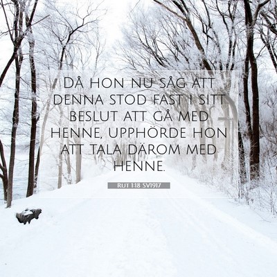 Picture 07 - Rut 1:18 SV1917 - Då hon nu såg att denna stod fast i sitt beslut - Bible Verse Picture
