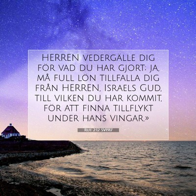 Picture 07 - Rut 2:12 SV1917 - HERREN vedergälle dig för vad du har gjort; ja, - Bible Verse Picture