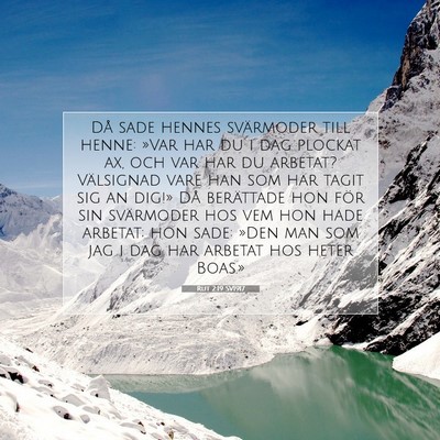Picture 07 - Rut 2:19 SV1917 - Då sade hennes svärmoder till henne: »Var har - Bible Verse Picture