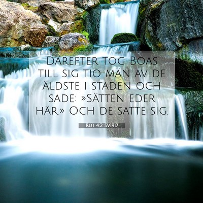 Picture 07 - Rut 4:2 SV1917 - Därefter tog Boas till sig tio män av de - Bible Verse Picture