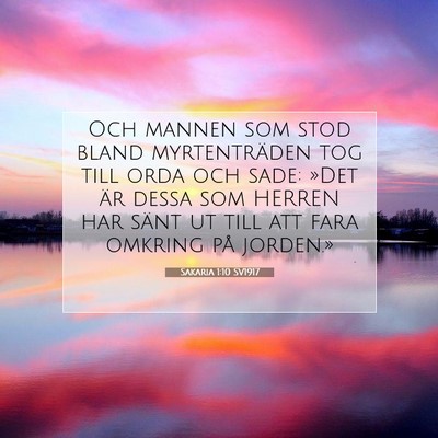 Picture 07 - Sakaria 1:10 SV1917 - Och mannen som stod bland myrtenträden tog till - Bible Verse Picture