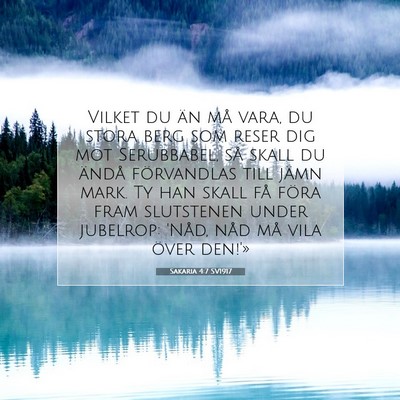 Picture 07 - Sakaria 4:7 SV1917 - Vilket du än må vara, du stora berg som reser - Bible Verse Picture