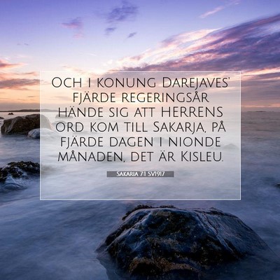 Picture 07 - Sakaria 7:1 SV1917 - Och i konung Darejaves' fjärde regeringsår - Bible Verse Picture